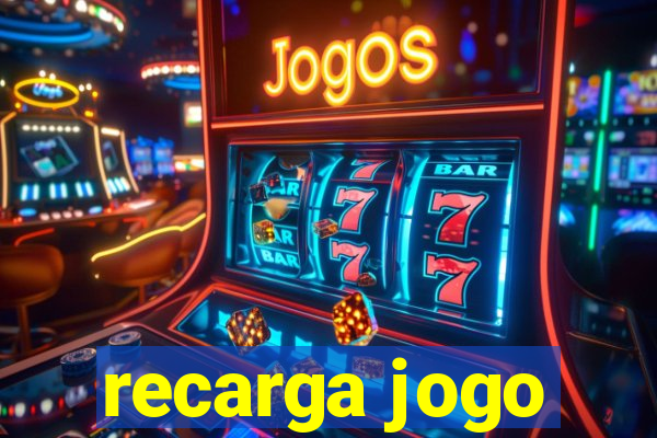 recarga jogo